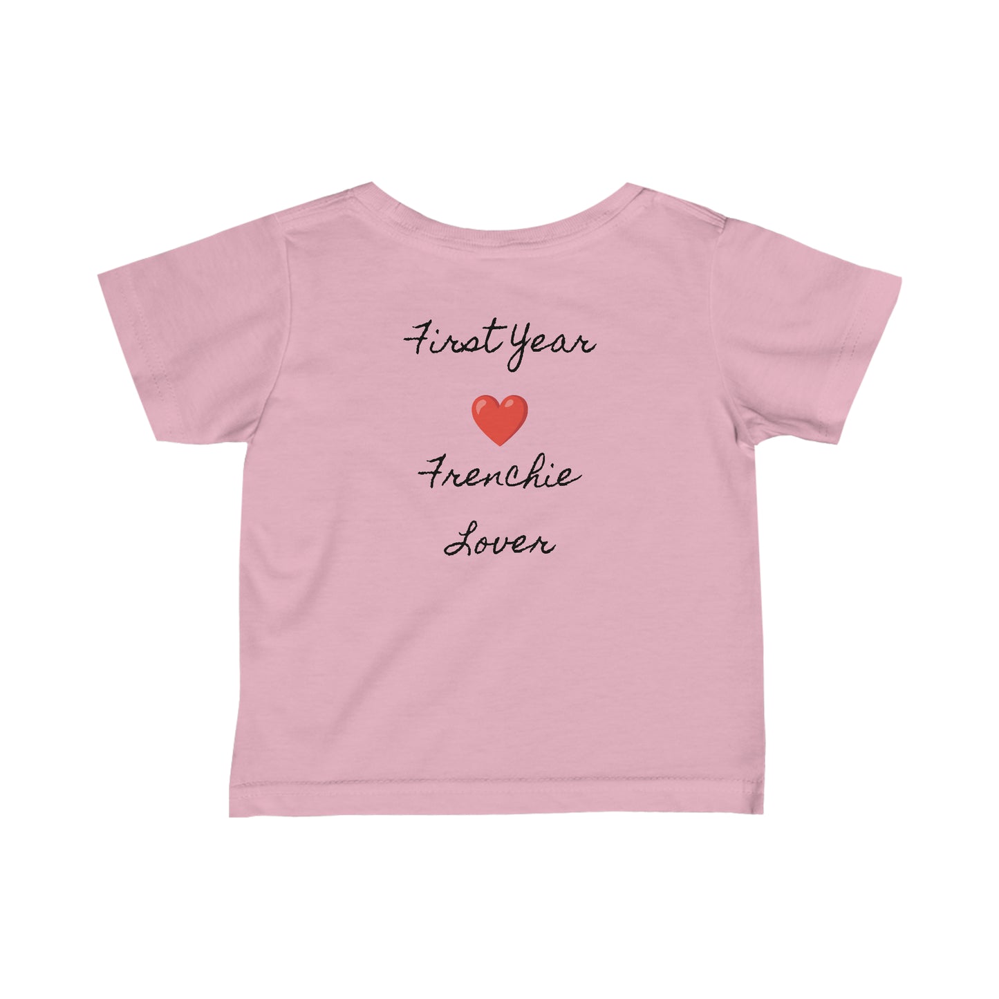 First Year of Frenchie Lover Infant Fine Jersey Tee