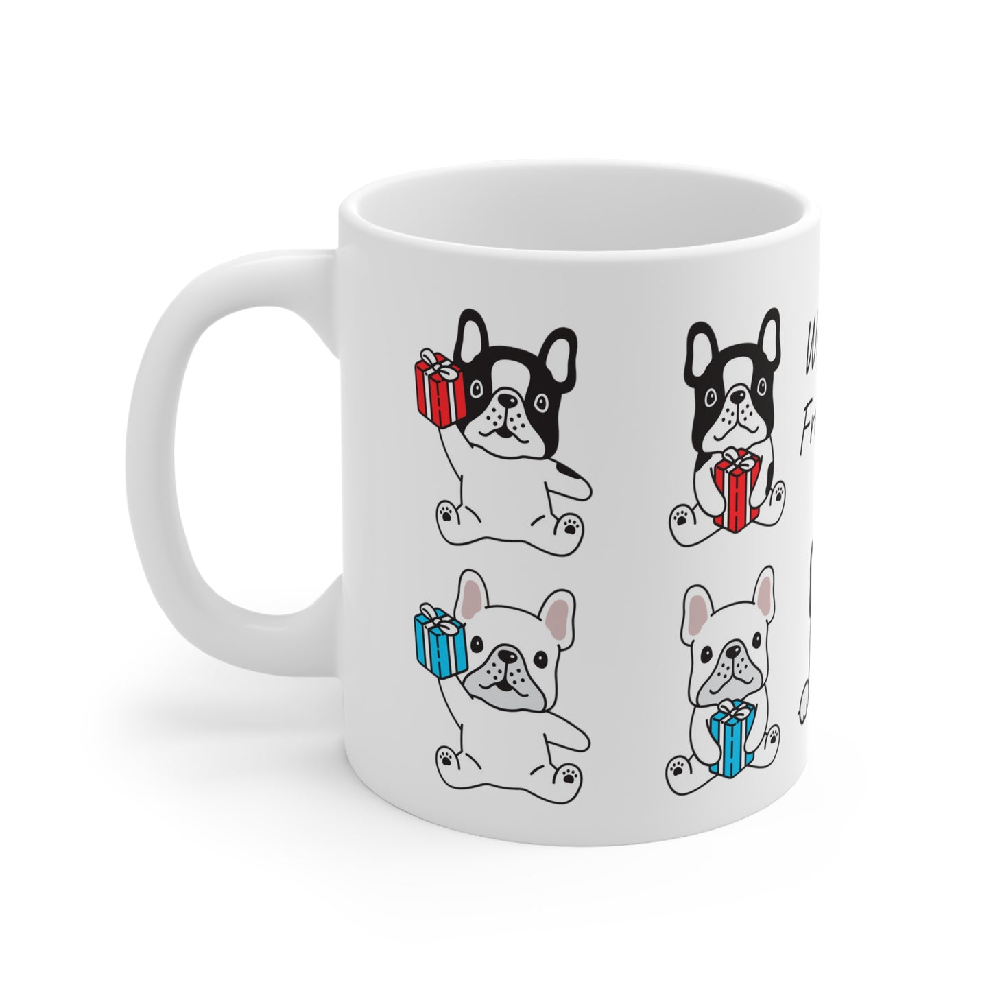 We loves Frenchies!! Ceramic Mug 11oz