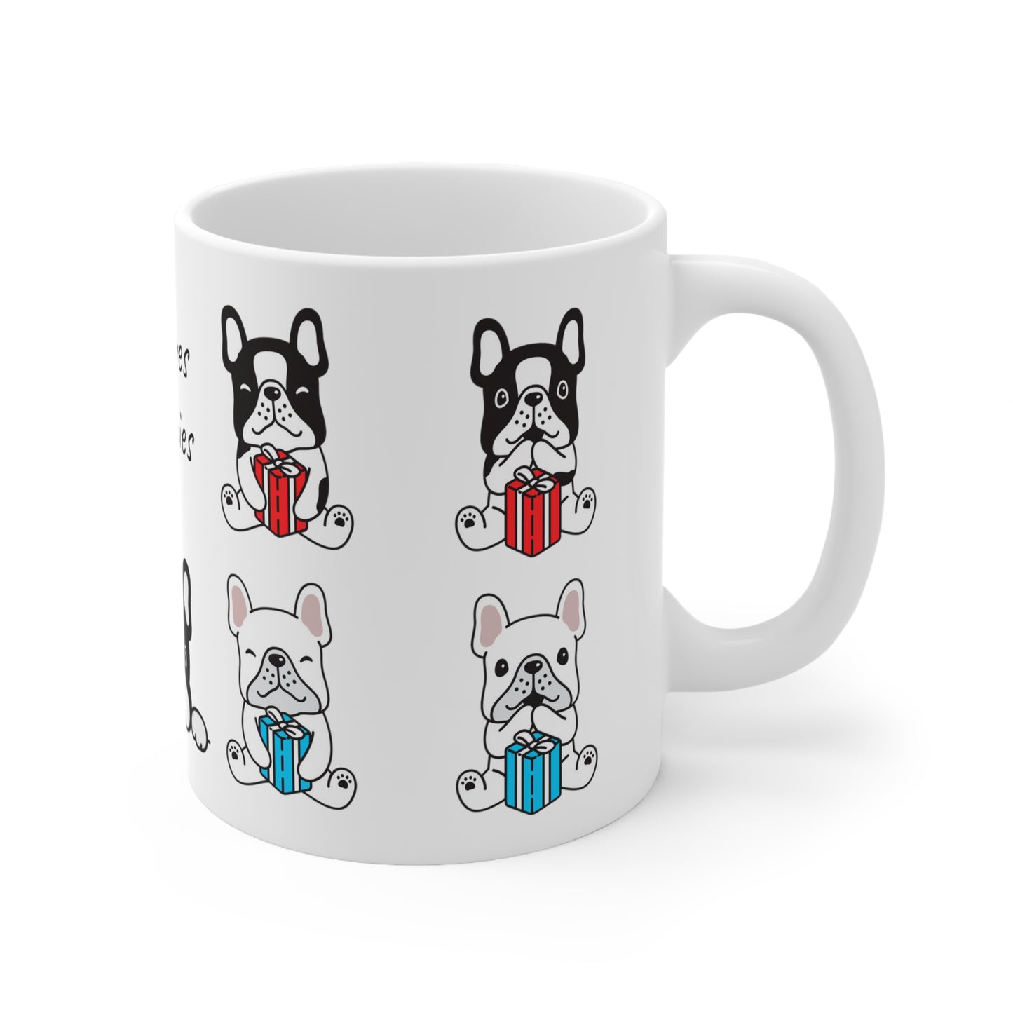 We loves Frenchies!! Ceramic Mug 11oz