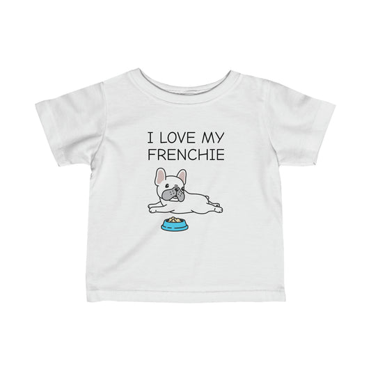 I Love my Frenchie Infant Fine Jersey Tee