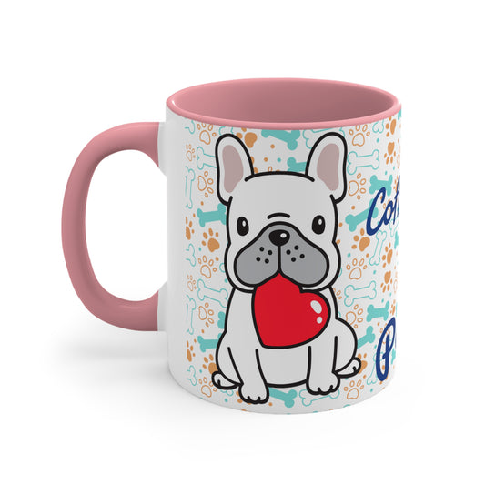 Coffee and Frenchies make the perfect blend. Accent Coffee Mug, 11oz