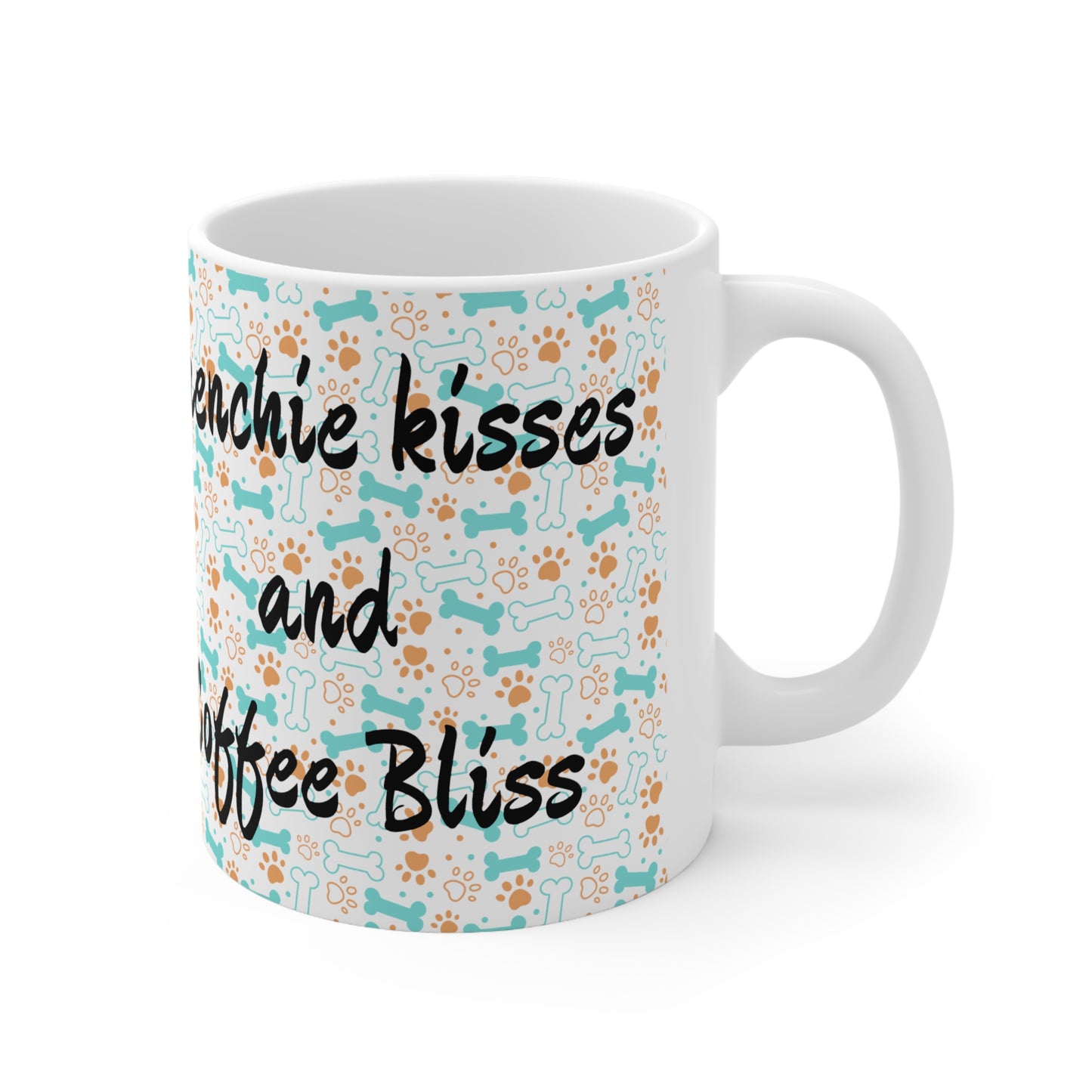 Frenchie kisses and coffee bliss!! Ceramic Mug 11oz