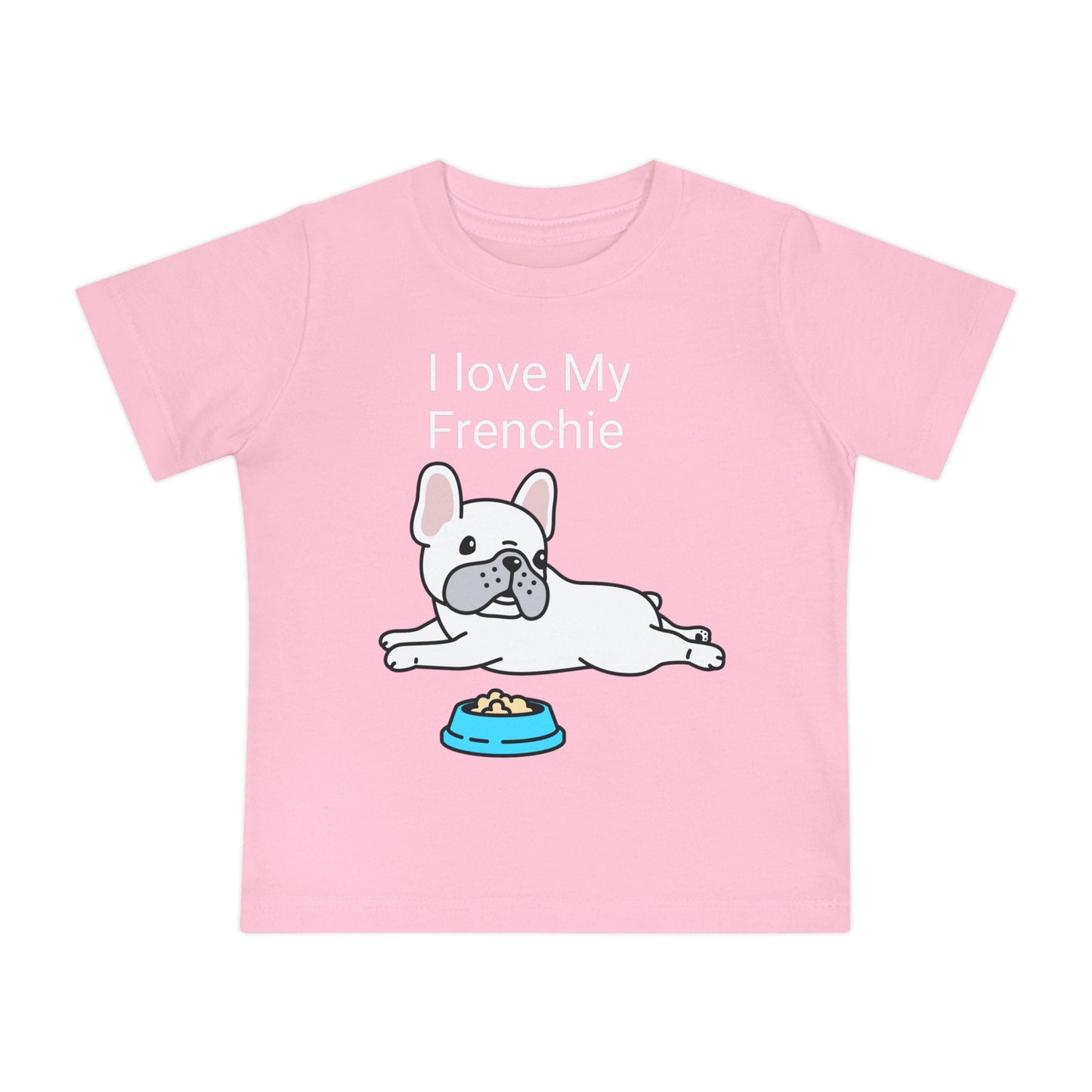 I Love my Frenchie. Baby Short Sleeve T-Shirt