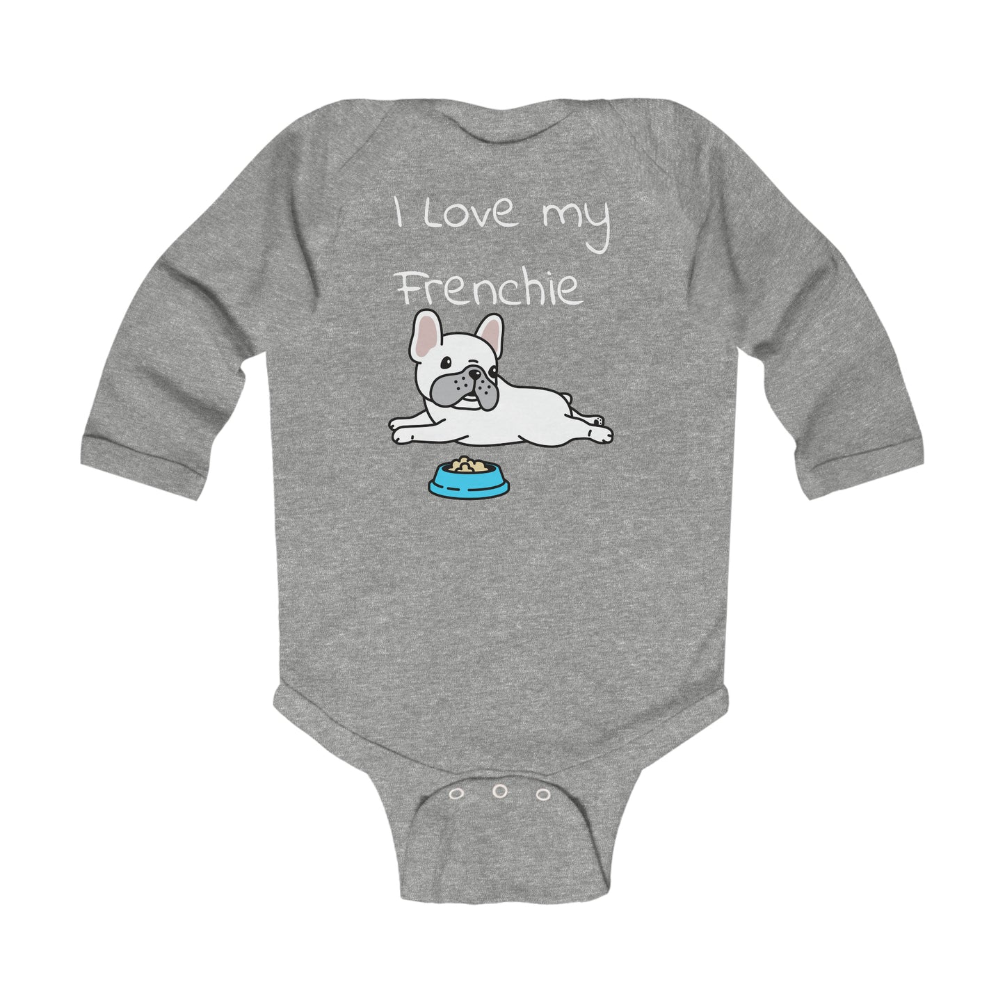 I Love my Frenchie Infant Long Sleeve Bodysuit