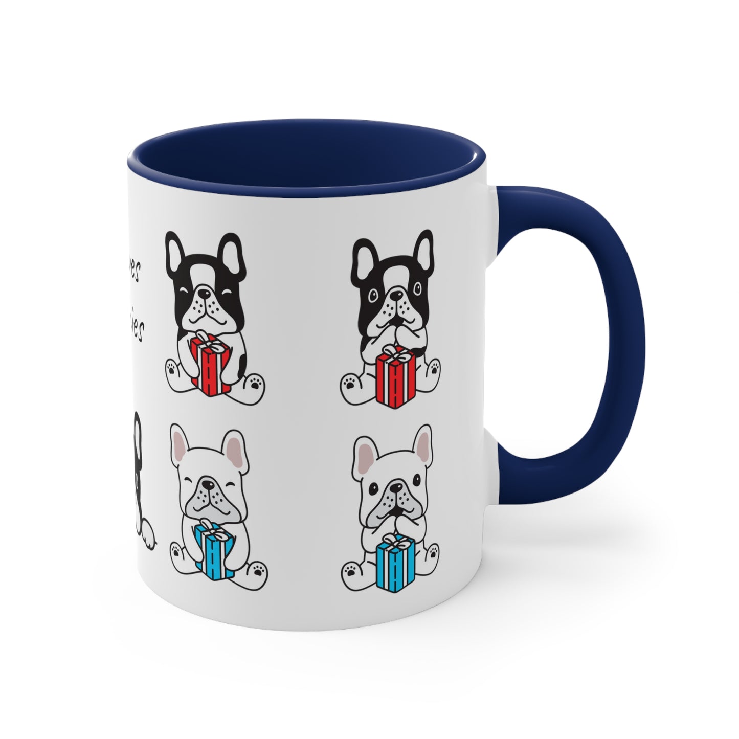 We love Frenchies!! Accent Coffee Mug, 11oz