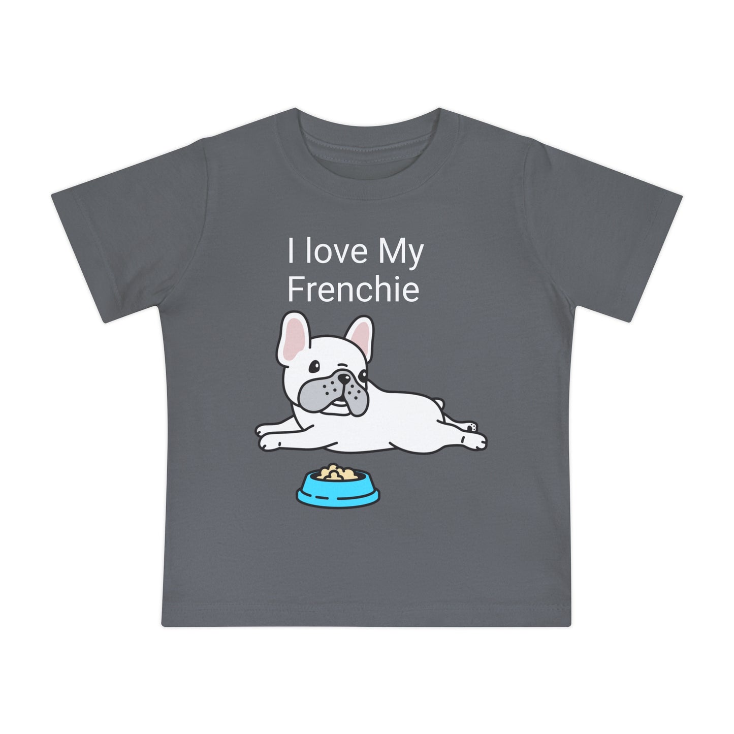 I Love my Frenchie. Baby Short Sleeve T-Shirt