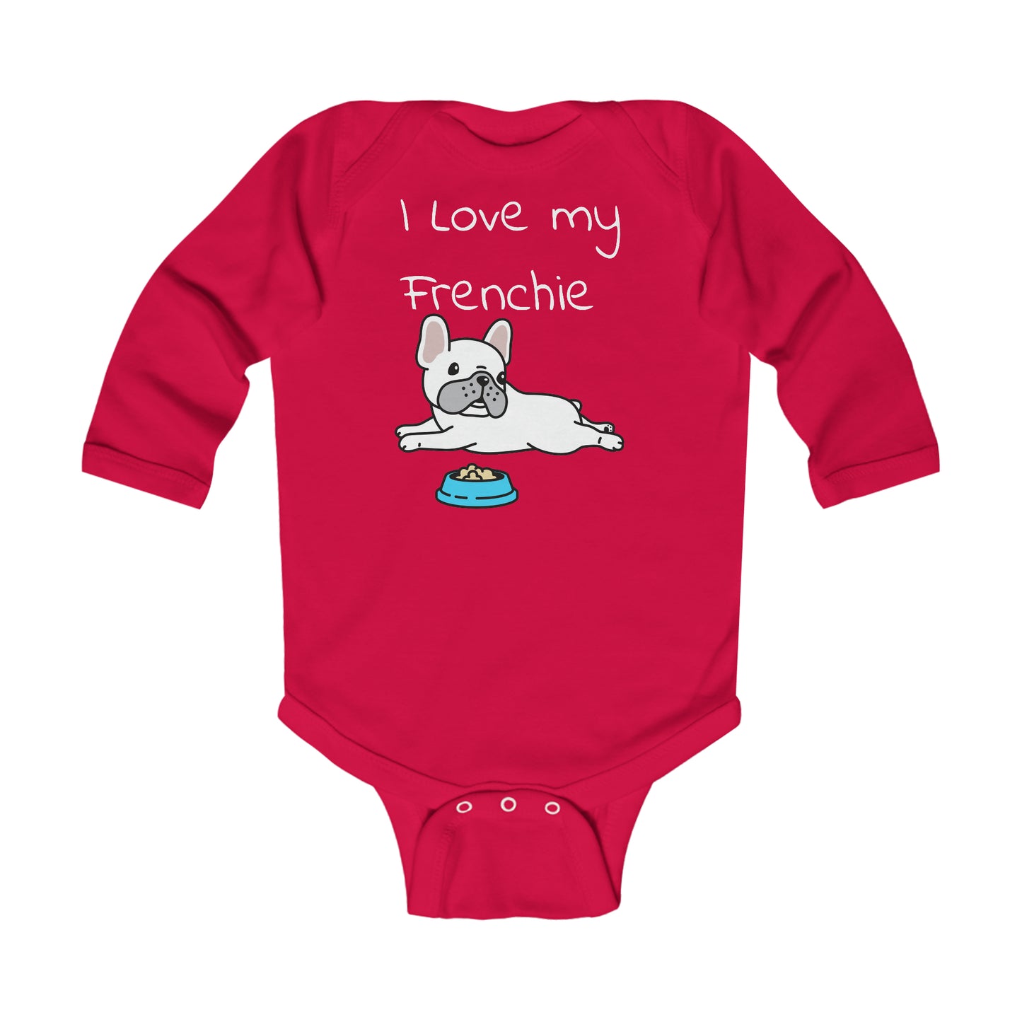 I Love my Frenchie Infant Long Sleeve Bodysuit