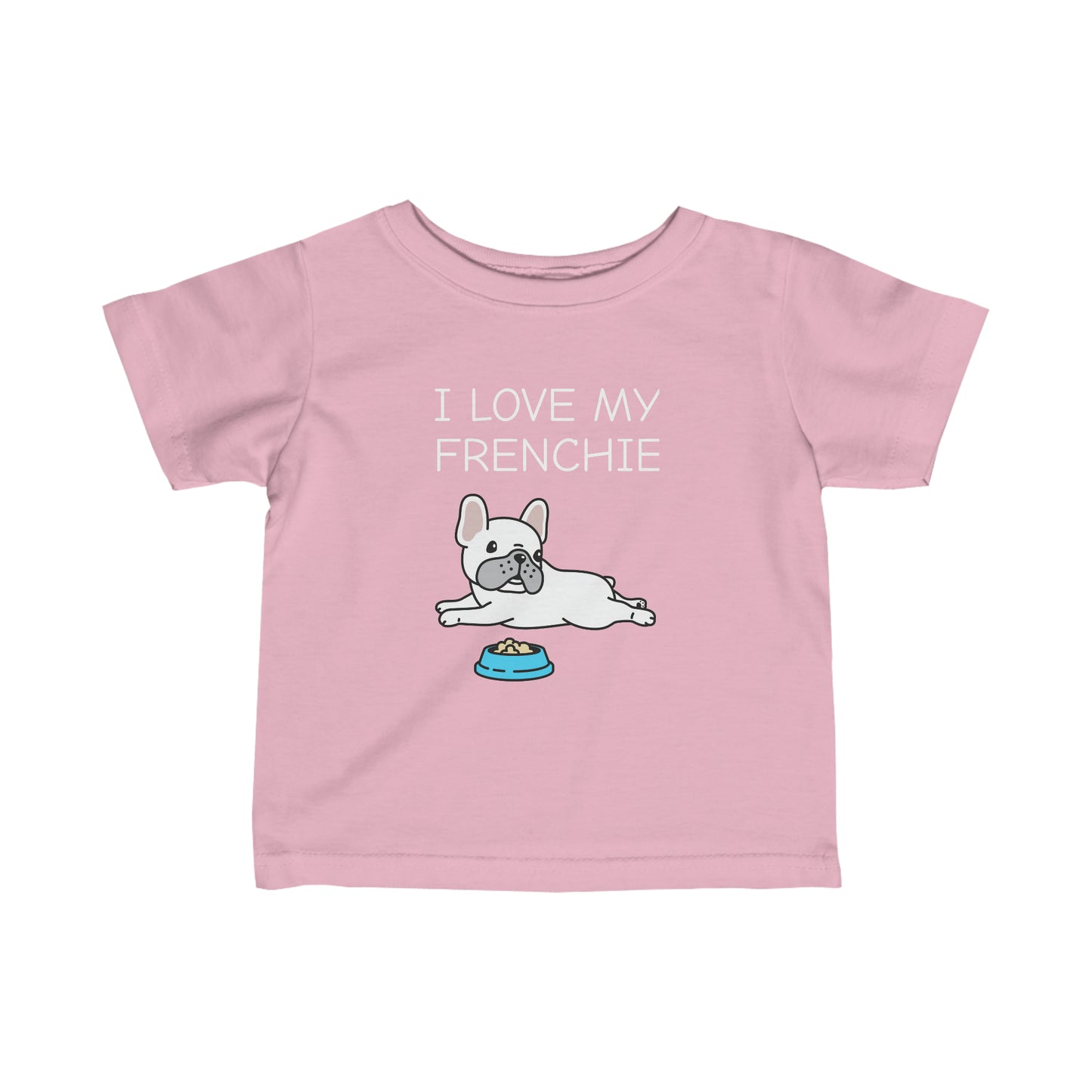 I Love my Frenchie Infant Fine Jersey Tee